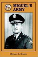 Miguel's Army 0918736838 Book Cover