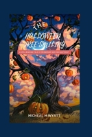 The Halloween Tree Smiling: A Spellbinding Tale Of Friendship And Enchantment B0CL9WPMD6 Book Cover