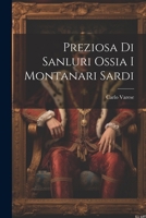 Preziosa Di Sanluri Ossia I Montanari Sardi 1021386375 Book Cover