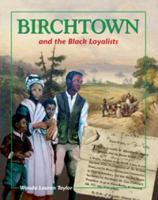 Birchtown and the Black Loyalists 177108166X Book Cover