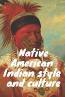 Native American Indian Style and Culture: Native American Coloring Book: Adult Coloring Book Inspired by Native American Indian Style and Culture, 25 ... Relief and Relaxation B08X65NN5D Book Cover