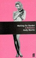 Waiting for Bardot 0571178715 Book Cover