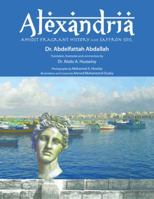 Alexandria Amidst Fragrant History and Saffron Soil 150491094X Book Cover