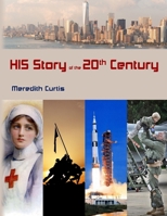 HIS Story of the 20th Century 154268885X Book Cover