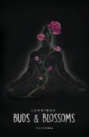 Longings - Buds & Blossoms 1544788223 Book Cover