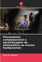 Pensamento computacional e aprendizagem de matemática no ensino fundamental (Portuguese Edition) B0CLFYT5NW Book Cover
