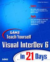 Sams Teach Yourself Visual InterDev 6 in 21 Days 0672312514 Book Cover