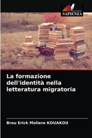 La formazione dell'identità nella letteratura migratoria 6204060953 Book Cover