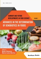 Advances in the Determination of Xenobiotics in Foods 9811421579 Book Cover
