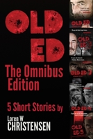Old Ed: The Omnibus Edition 1545258554 Book Cover