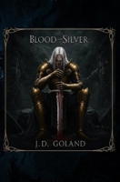 Blood and SIlver: Book One B0F6ZT6QC4 Book Cover