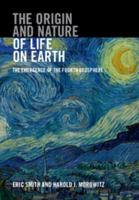 The Origin and Nature of Life on Earth: The Emergence of the Fourth Geosphere 1107121884 Book Cover