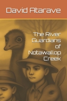 The River Guardians of Notawallop Creek (The Notawallop Farm Adventures) B0FCGYXCLF Book Cover