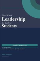 The ABCs of Leadership for College Students Workbook + Journal B0GSKHLN2X Book Cover