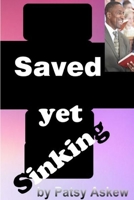 Saved Yet Sinking 1105493482 Book Cover