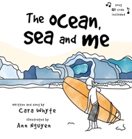 The Ocean, Sea and Me 0648589129 Book Cover