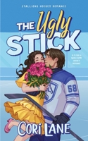 The Ugly Stick: A Clean & Wholesome Hockey Romance (Large Print Stallions Hockey Romance) B0H11FSW65 Book Cover