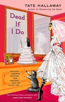 Dead If I Do  (Garnet Lacey, Book 4) 0425227537 Book Cover