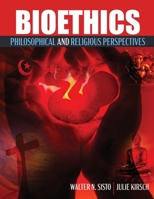 Bioethics: Philosophical and Religious Perspectives B0CG367VJN Book Cover
