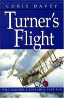 Turner's Flight (The Will Turner Flight Logs, Vol. 2) 0967605040 Book Cover