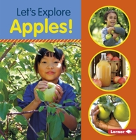 Let's Explore Apples! 1541587413 Book Cover