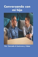 Conversando con mi hijo (Spanish Edition) B0CKW3G7V2 Book Cover