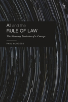 AI and the Rule of Law: The Necessary Evolution of a Concept 1509963170 Book Cover