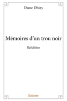 Mémoires d'un trou noir - Réédition (French Edition) 2414105887 Book Cover