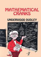 Mathematical Cranks (Spectrum) 0883855070 Book Cover