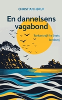 En dannelsens vagabond: Tankestrejf fra livets landevej (Danish Edition) 8771701680 Book Cover