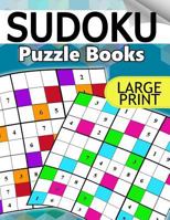 Sudoku Puzzle Books Large Print: The Huge Book of Easy, Medium to Hard Sudoku Challenging Puzzles 1534893946 Book Cover