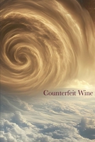 Counterfeit Wine B0FJ8R8RHW Book Cover