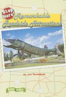 Stop Here! Remarkable Roadside Attractions 0673617440 Book Cover