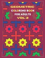 Geometric coloring book for adults Vol. 2: Beautiful geometric patterns - paint for relaxation and stress relief! B08NF36GKY Book Cover