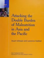 Attacking the Double Burden of Malnutrition in Asia and the Pacific 9715613667 Book Cover