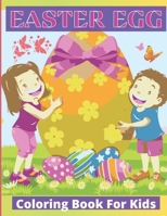 Easter Egg Coloring Book for Kids: easter egg coloring book for toddlers: Preschool, Kids Or All Children Coloring Book B08Y4HBB2K Book Cover