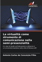 La virtualità come strumento di comunicazione nella semi-presenzialità (Italian Edition) 6208643074 Book Cover