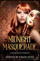 Midnight Masquerade 1726417883 Book Cover