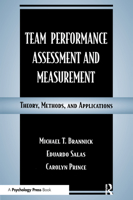 Team Performance Assessment and Measurement: Theory, Methods, and Applications (Series in Applied Psychology) 0805826874 Book Cover