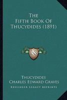 The fifth book of Thucydides 1167224221 Book Cover