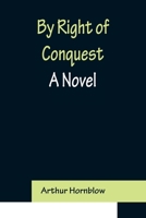 By Right Of Conquest 9356143668 Book Cover