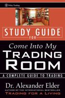Study Guide for Come Into My Trading Room: A Complete Guide to Trading 0471225401 Book Cover