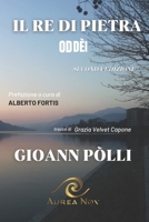 Il Re di Pietra: ODDÈI (SECONDA EDIZIONE) B0CK3THPWZ Book Cover