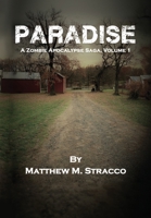 Paradise: A Zombie Apocalypse Saga, Volume 1 B0F647Z9H7 Book Cover
