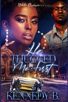 He Thugged Me First B08W7SH8CJ Book Cover