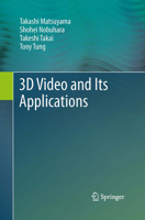 3D Video and Its Applications 1447141199 Book Cover