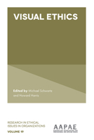 Visual Ethics (Research in Ethical Issues in Organizations) 1787561666 Book Cover