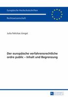 Der Europaeische Verfahrensrechtliche Ordre Public - Inhalt Und Begrenzung 3631633424 Book Cover