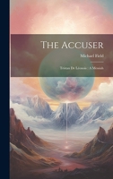 The Accuser: Tristan de Léonois: A Messiah 1022036688 Book Cover