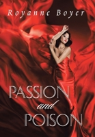 Passion and Poison 1984522833 Book Cover